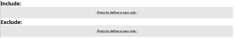 From this screen you can now add rules for file inclusion and exclusion.